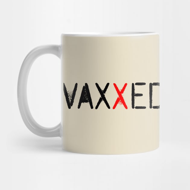 I Got Vaxxed by NeilGlover